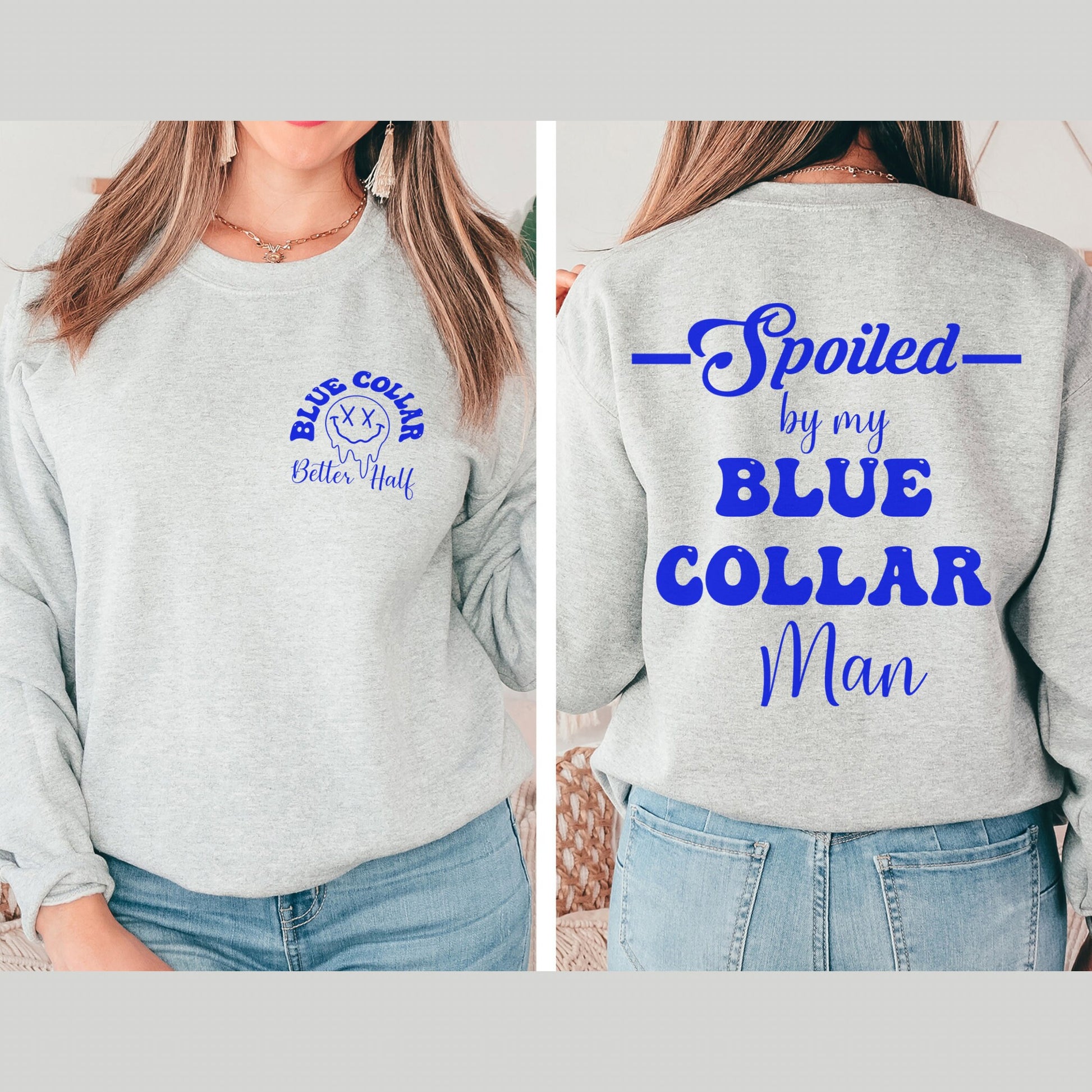 Spoiled By My Blue Collar Man Sweatshirt, Valentines Sweatshirt, Valentine Sweatshirt