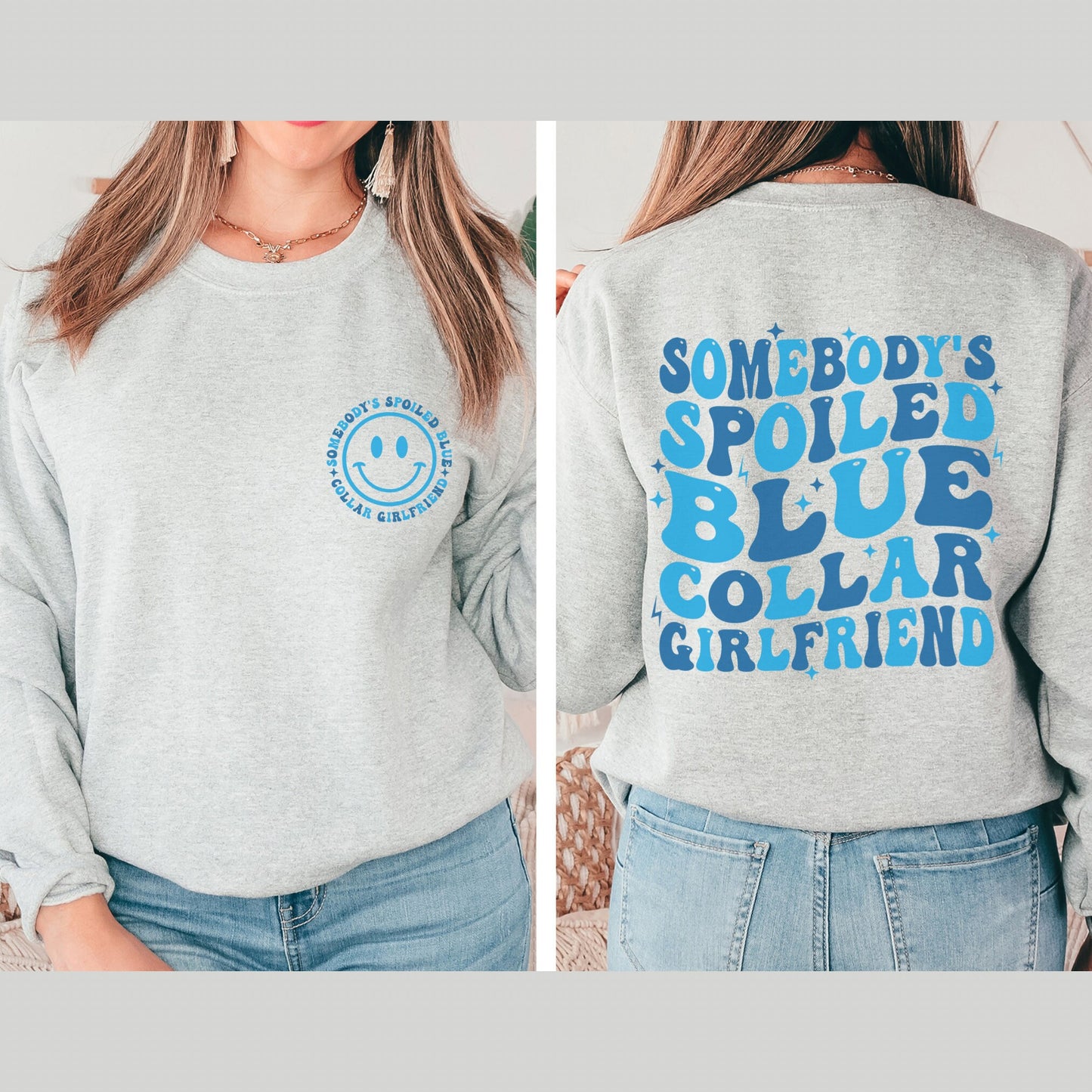 Somebody’s Spoiled Blue Collar Girlfriend Sweatshirt, Valentines Sweatshirt, Valentine Sweatshirt